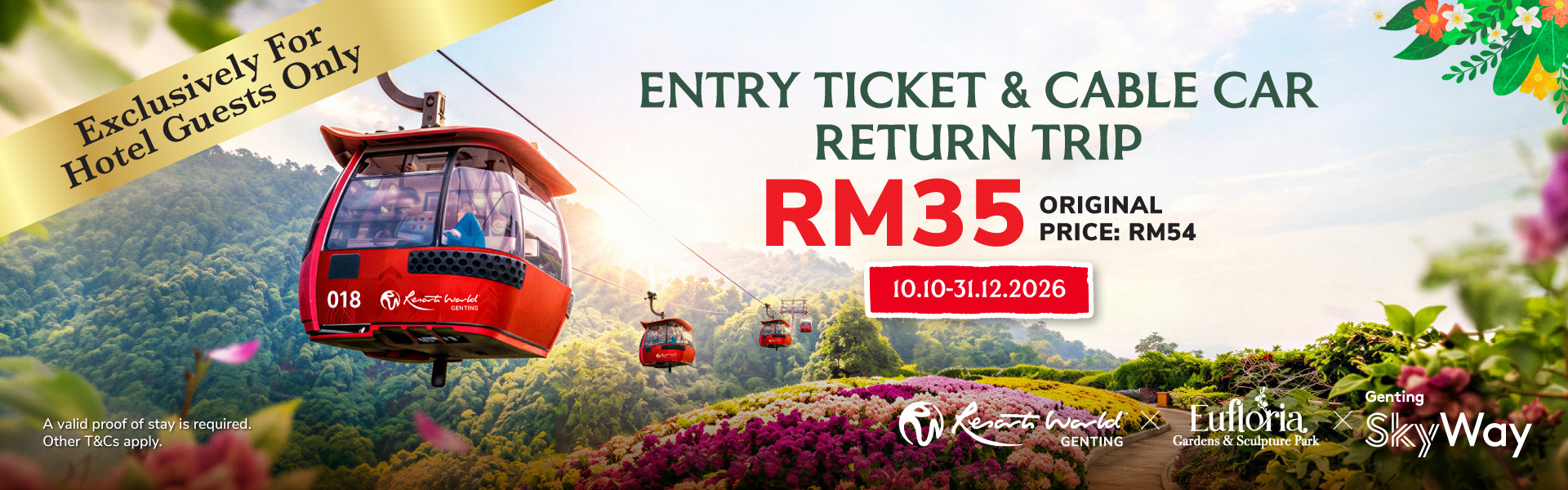 Eufloria plus Genting SkyWay RM35 untuk tetamu hotel, 10 Oktober to 31 Disember 2026